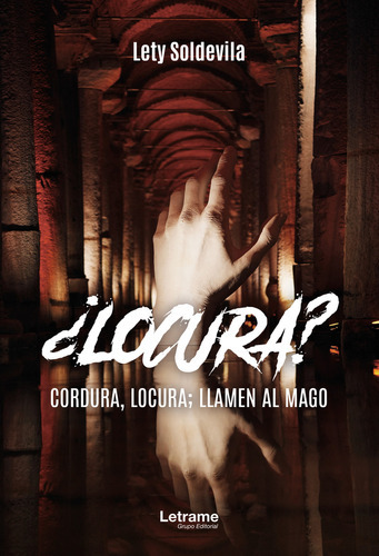 Locura?, De Lety Soldevila. Editorial Letrame, Tapa Blanda En Español, 2023