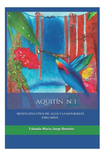 Libro: Aqüitín: Revista Para Niños Del Agua Y La Naturaleza