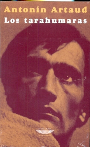 Los Tarahumaras - Antonin Artaud