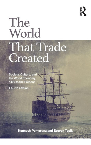 Libro: El Mundo Que Creó El Comercio