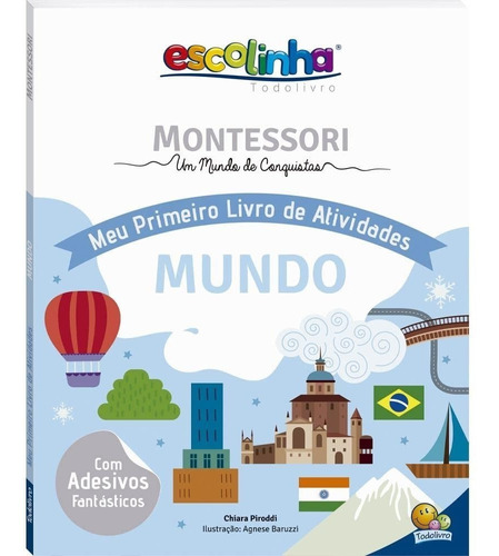 Livro Montessori Meu Primeiro Livro De Atividades ... Mundo (escolinha)