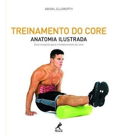 Livro Treinamento Do Core Anatomia Ilustrada