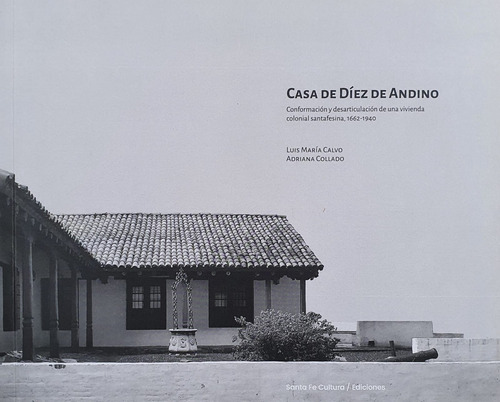 Casa De Diez De Andino - Calvo