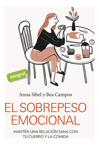 El Sobrepeso Emocional - Sibel Anna/campos Bea