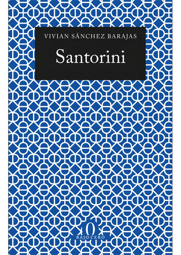 Libro Santorini / Vivian Sánchez Barajas