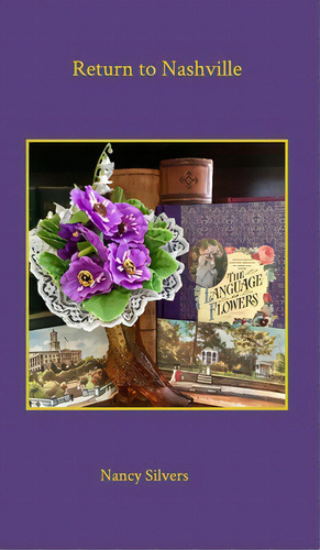 Return To Nashville, De Silvers, Nancy., Vol. 1. Editorial Blurb Inc, Tapa Dura En Inglés