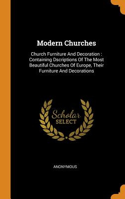 Libro Modern Churches: Church Furniture And Decoration: C...