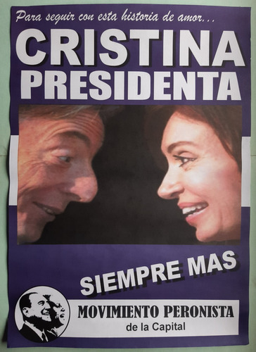 Afiche Cristina Kirchner Presidenta / Movimiento Peronista