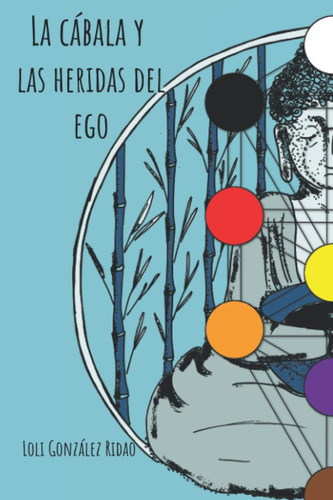 Libro La Cábala Y Las Heridas Del Ego Relación De La Numero