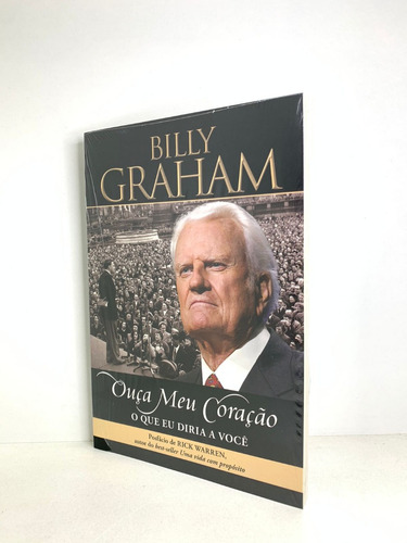 Livro Ouça Meu Coração O Que Eu Diria A Você Billy Graham