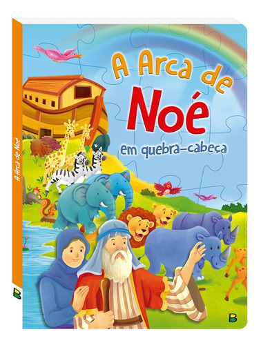 Aventuras Bíblicas em Quebra-Cabeça: A Arca de Noé, de © Todolivro Ltda.. Editora Todolivro Distribuidora Ltda. em português, 2020