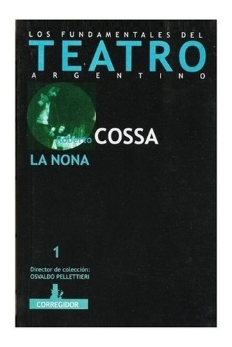 La Nona - Roberto Cossa