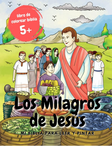 Libro: Los Milagros De Jesús | Libro De Colorear Biblia 5+: