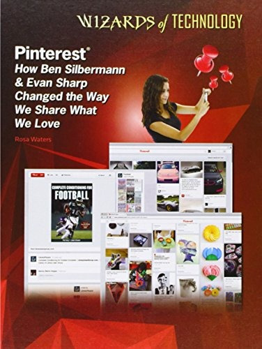 Pinterest How Ben Silbermann  Y  Evan Sharp Changed The Way 