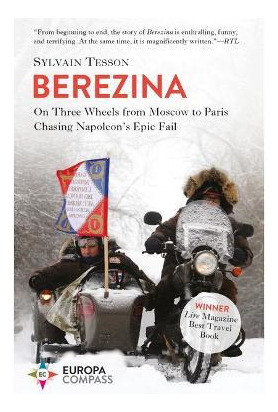 Libro Berezina : From Moscow To Paris On Three Wheels Fol...