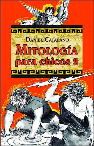 Mitologia Para Chicos 2 - Daniel Catalano