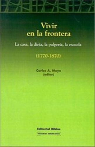 Vivir En La Frontera - Mayo Carlos A