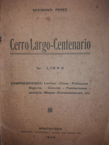 Cerro Largo Centenario Saviniano Perez 1930 Mapas Historia