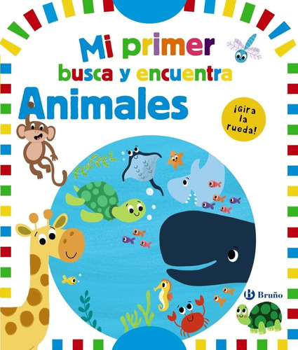 Libro: Mi Primer Busca Y Encuentra. Animales. Aa.vv.. Bruño