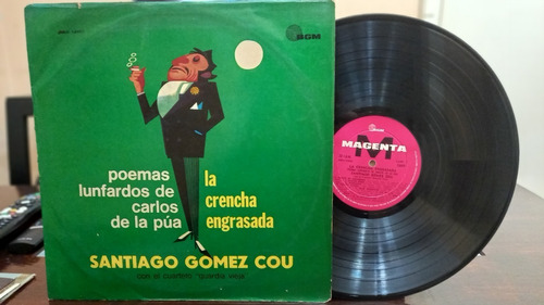 Santiago Gomez Cou La Crencha Engrasada Vinilo Recitado Nm