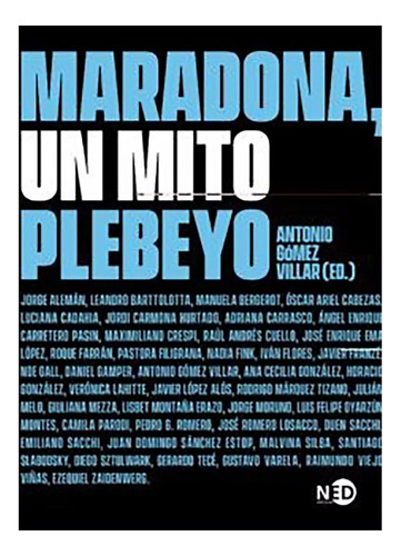 Maradona Un Mito Plebeyo - Villar Gomez A - Ocea/n.ext - #l