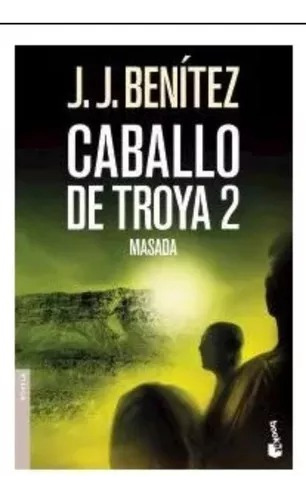 Caballo De Troya 2 - J J Benítez - Novela - Booket - 2011