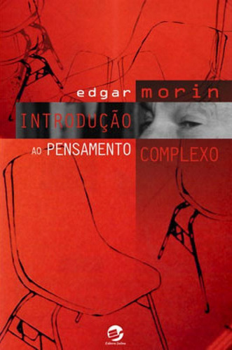 Introdução ao pensamento complexo, de Edgar Morin. Editora SULINA, capa mole em português