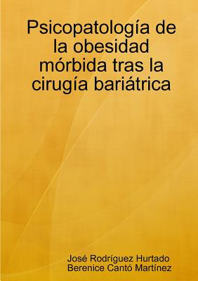 Libro Psicopatologã­a De La Obesidad Mã³rbida Tras La Cir...