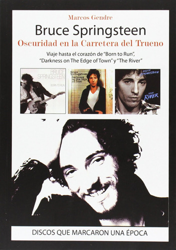 Bruce Springsteen:oscuridad En La Carretera Del Trueno  -