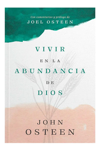 Vivir En La Abundancia De Dios - John Osteen