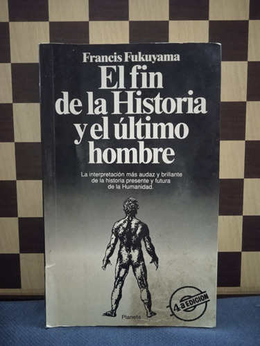 El Fin De La Historia Del Último Hombre Francis Fukuyama 