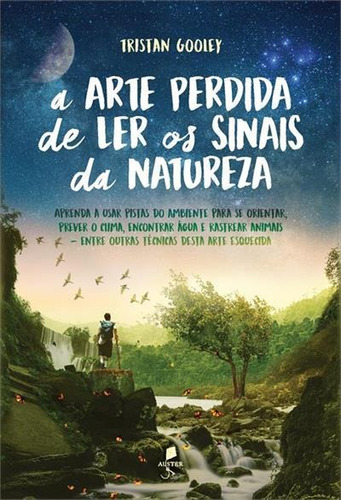 A Arte Perdida De Ler Os Sinais Da...1ªed.(2022) - Livro