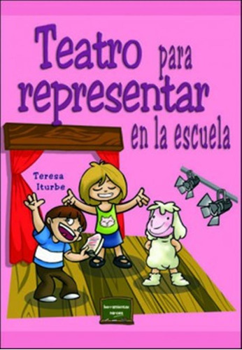 Teatro Para Representar En Escuela Iturbe, Teresa Narcea