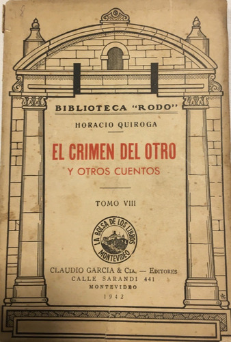 Libro Antiguo El Crimen Del Otro Y Otros Cuentos H.  Quiroga