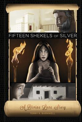 Libro Fifteen Shekels Of Silver - Terry R Barnwell