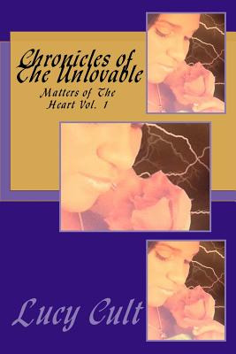 Libro Chronicles Of The Unlovable: Matters Of The Heart V...