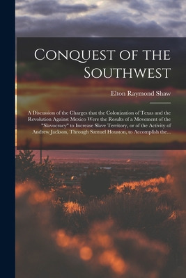 Libro Conquest Of The Southwest: A Discussion Of The Char...