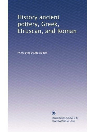 Historia Antigua Alfareria Griega Etrusca Y Romana