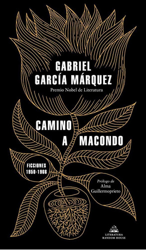 Camino A Macondo - Garcia Marquez, Gabriel