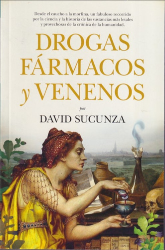 Drogas Farmacos Y Venenos David Sucunza 