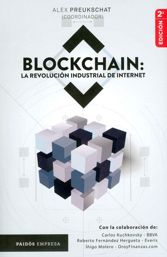 Blockchain La Revolución Industrial De Internet 2a Edición