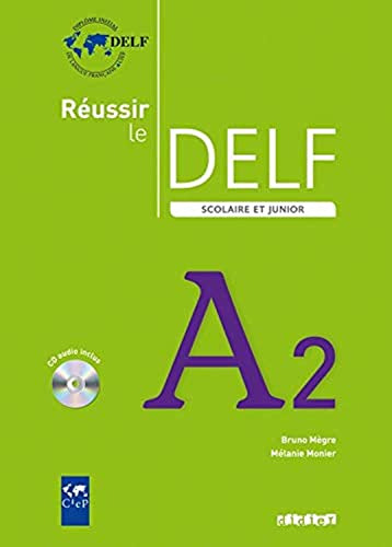 Libro Reussir Le Delf Scolaire Et Junior A2 - Livre + Cd Aud