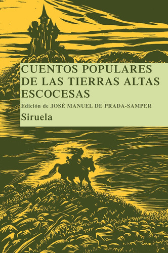 Cuentos Populares De Las Tierras Altas Escocesas - Siruela