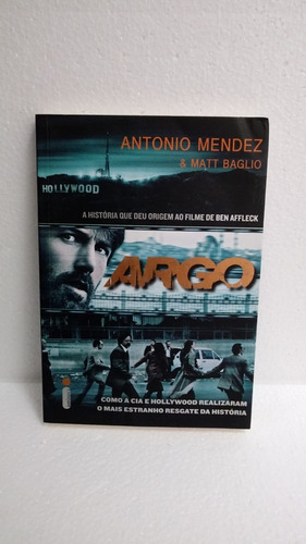 Livro Argo - Antonio Mendez E Matt Baglio [2012]