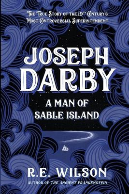 Libro Joseph Darby : The True Story Of Sable Island's Mos...