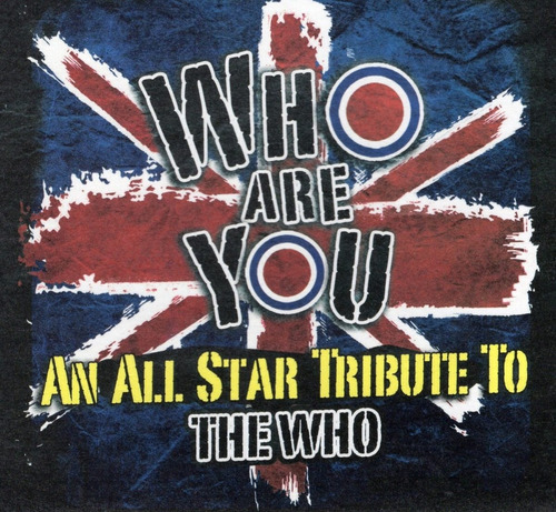 Who Are You All Star Tribute To The Who - Cd (16 Canciones)