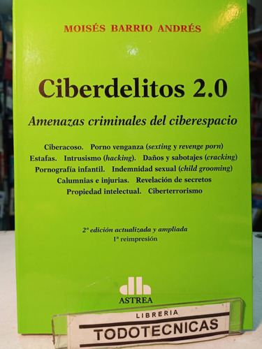 Ciberdelitos 2.0 Amenazas Criminales De Ciberespacio -astrea