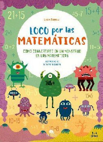 Loco Por Las Matemáticas -cómo Convertirte En Un Monstruo- (3-4), De Bertola, Linda. Editorial Mirlo En Español