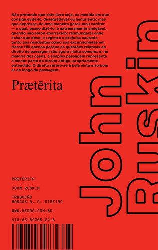 Prætĕrita, de Ruskin, John. Série Hedra Edições EdLab Press Editora Eirele, capa mole em português, 2021