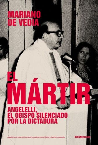 Mártir, El - Mariano  De Vedia